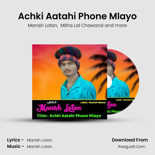 Achki Aatahi Phone Mlayo MP3 Song by Manish Lotan Cover