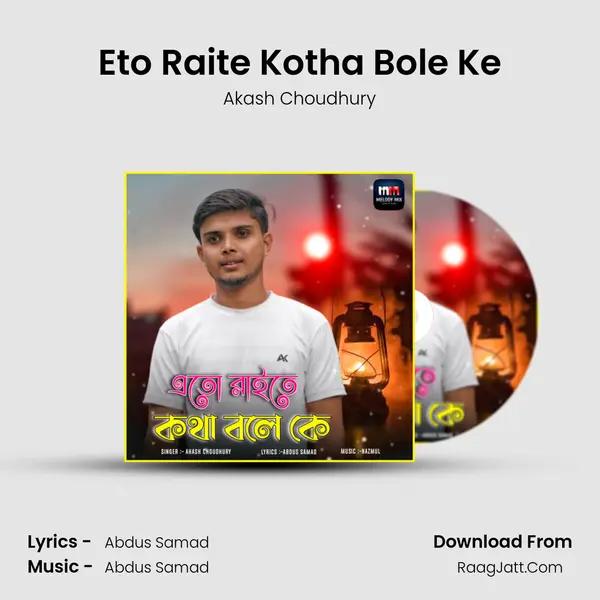 Eto Raite Kotha Bole Ke MP3 Song by Akash Choudhury Cover