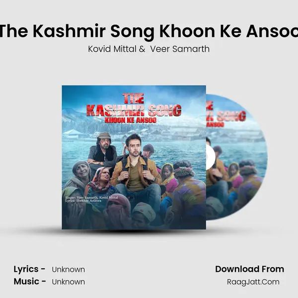 The Kashmir Song Khoon Ke Ansoo mp3 song