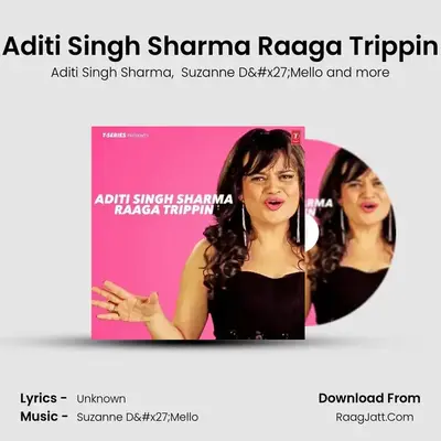 Aditi Singh Sharma Raaga Trippin MP3 Song by Aditi Singh Sharma Cover