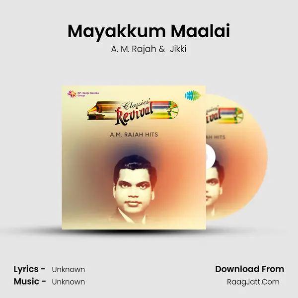 Mayakkum Maalai MP3 Song by A. M. Rajah Cover
