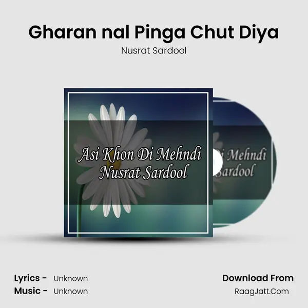 Gharan nal Pinga Chut Diya MP3 Song by Nusrat Sardool Cover