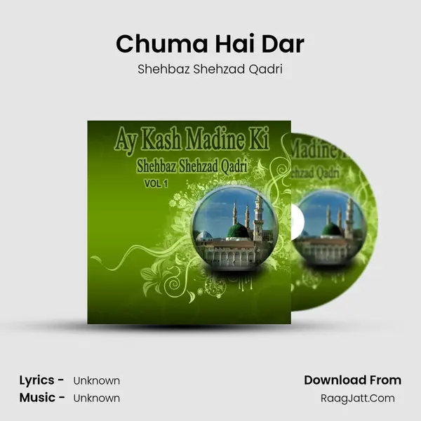 Chuma Hai Dar MP3 Song by Shehbaz Shehzad Qadri Cover