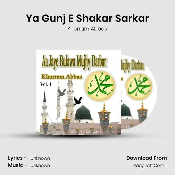 Ya Gunj E Shakar Sarkar MP3 Song by Khurram Abbas Cover