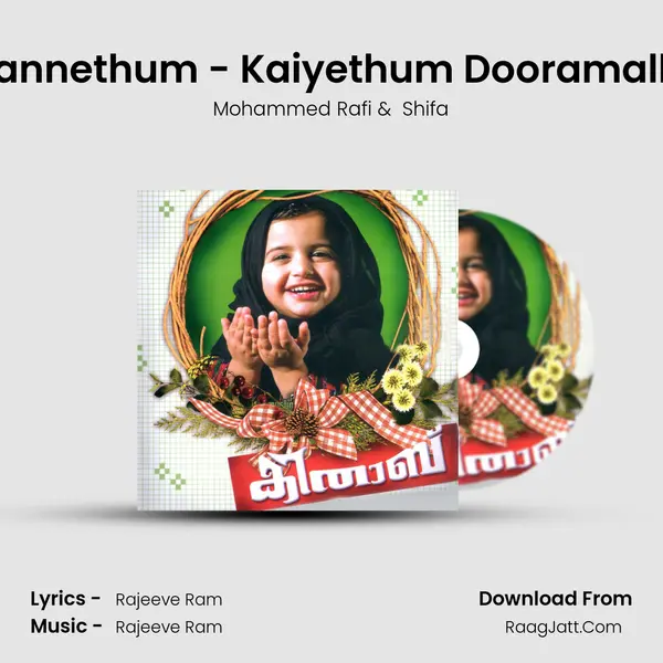 Kannethum - Kaiyethum Dooramalla MP3 Song by Mohammed Rafi Cover