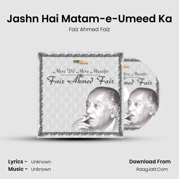 Jashn Hai Matam-e-Umeed Ka MP3 Song by Faiz Ahmed Faiz Cover