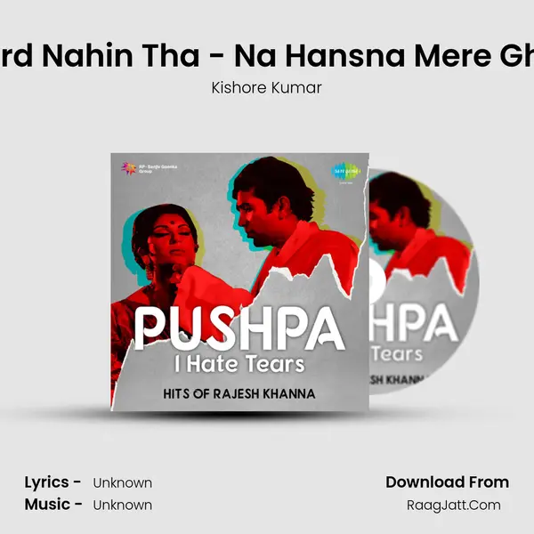 Jab Dard Nahin Tha - Na Hansna Mere Gham Pe MP3 Song by Kishore Kumar Cover