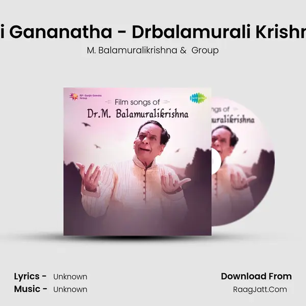 Sri Gananatha - Drbalamurali Krishna MP3 Song by M. Balamuralikrishna Cover