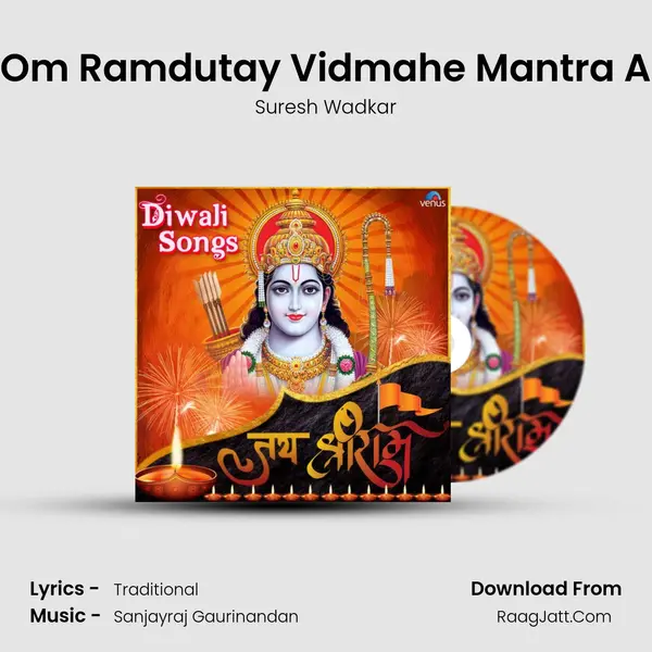 Om Ramdutay Vidmahe Mantra A MP3 Song by Suresh Wadkar Cover