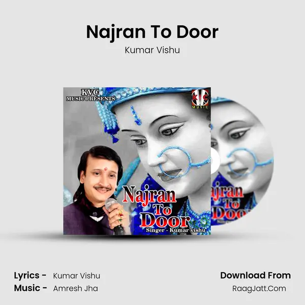 Najran To Door - Kumar Vishu