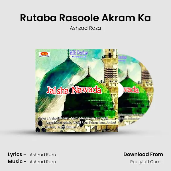 Rutaba Rasoole Akram Ka MP3 Song by Ashzad Raza Cover