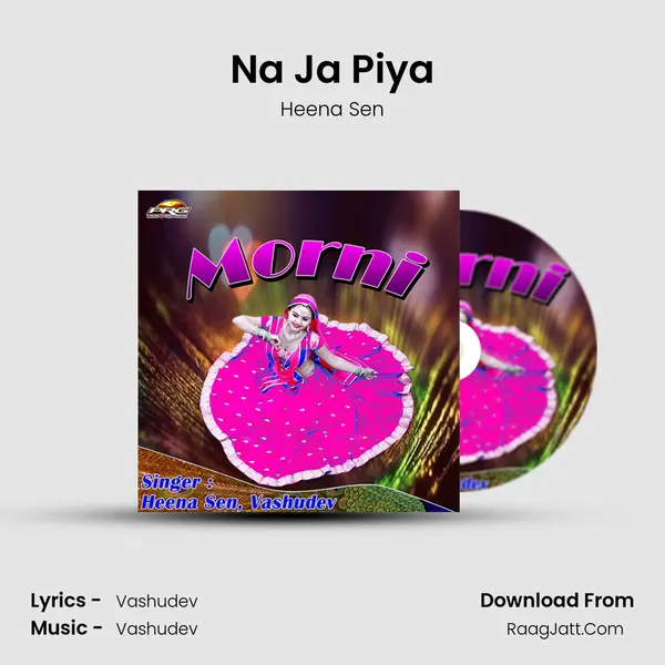 Na Ja Piya MP3 Song by Heena Sen Cover