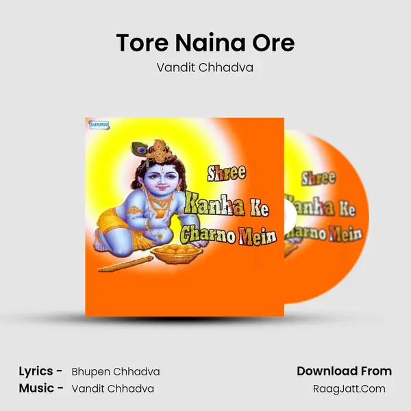 Tore Naina Ore MP3 Song by Vandit Chhadva Cover