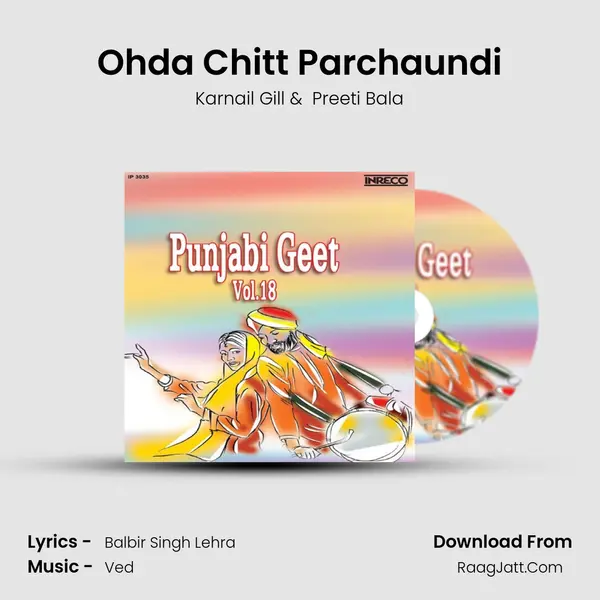 Ohda Chitt Parchaundi MP3 Song by Karnail Gill Cover