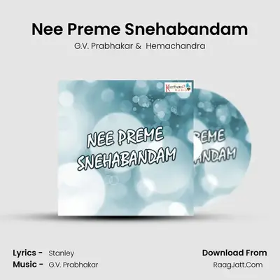 Nee Preme Snehabandam - G.V. Prabhakar