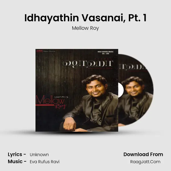 Idhayathin Vasanai, Pt. 1 MP3 Song by Mellow Roy Cover