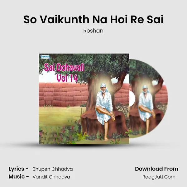 So Vaikunth Na Hoi Re Sai MP3 Song by Roshan Cover