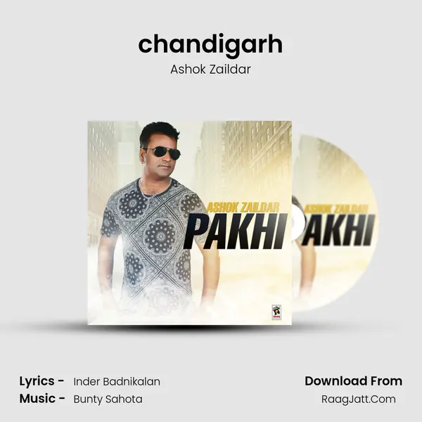 chandigarh MP3 Song by Ashok Zaildar Cover
