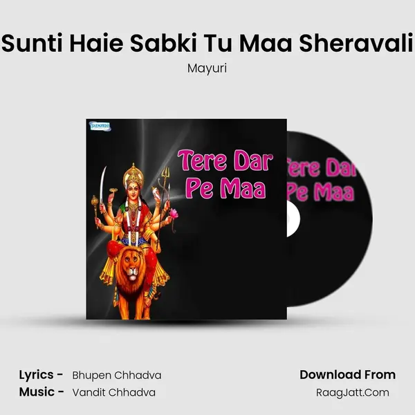 Sunti Haie Sabki Tu Maa Sheravali mp3 song