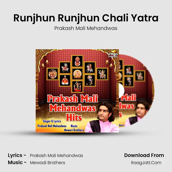 Runjhun Runjhun Chali Yatra MP3 Song by Prakash Mali Mehandwas Cover