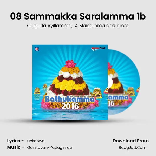 08 Sammakka Saralamma 1b MP3 Song by Chigurla Ayillamma Cover