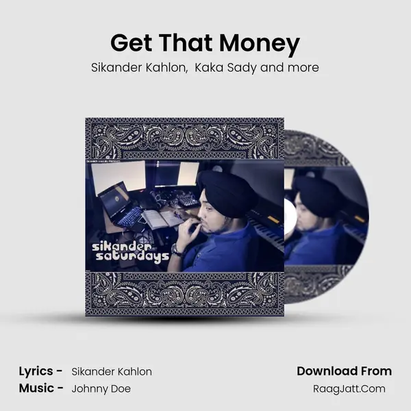 Get That Money MP3 Song by Sikander Kahlon Cover