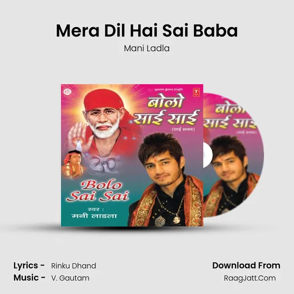 Mera Dil Hai Sai Baba MP3 Song by Mani Ladla Cover