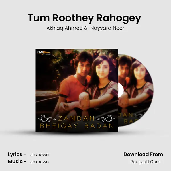 Tum Roothey Rahogey (From 