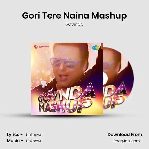 Gori Tere Naina Mashup - Govinda
