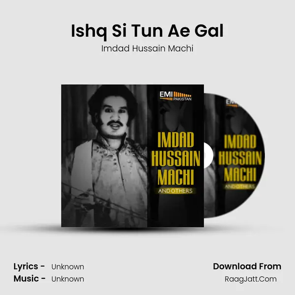 Ishq Si Tun Ae Gal mp3 song