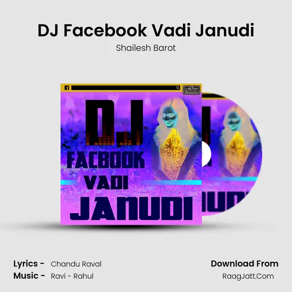 DJ Facebook Vadi Janudi - Shailesh Barot
