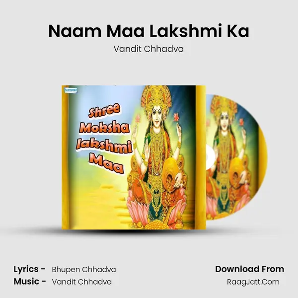 Naam Maa Lakshmi Ka MP3 Song by Vandit Chhadva Cover