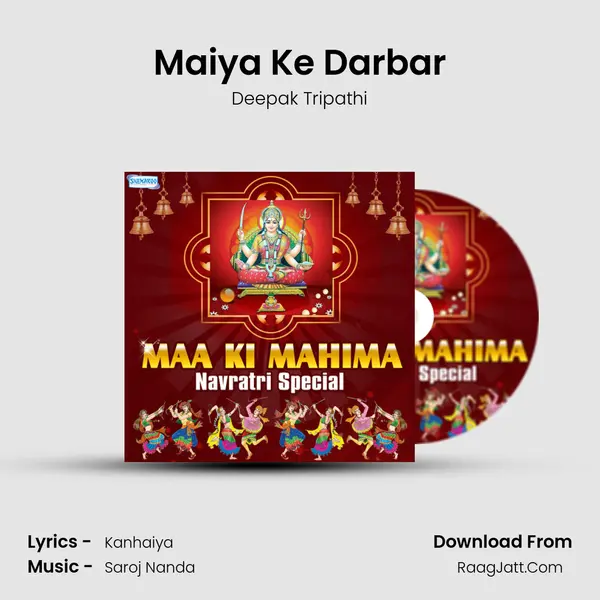 Maiya Ke Darbar MP3 Song by Deepak Tripathi Cover