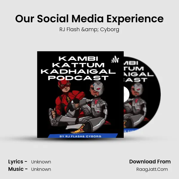 Our Social Media Experience MP3 Song by RJ Flash & Cyborg Cover