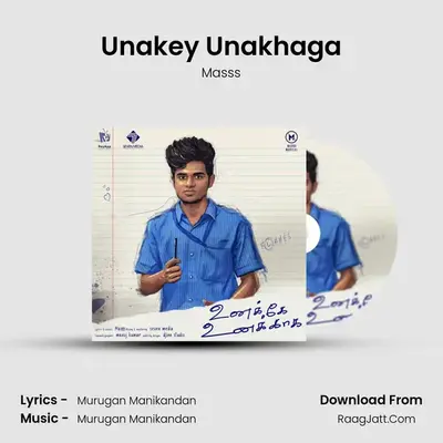 Unakey Unakhaga MP3 Song by Masss Cover