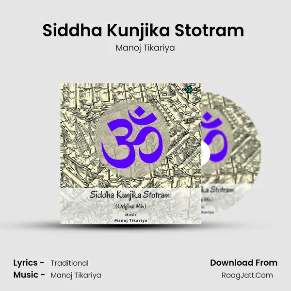 Siddha Kunjika Stotram (Original Mix) mp3 song