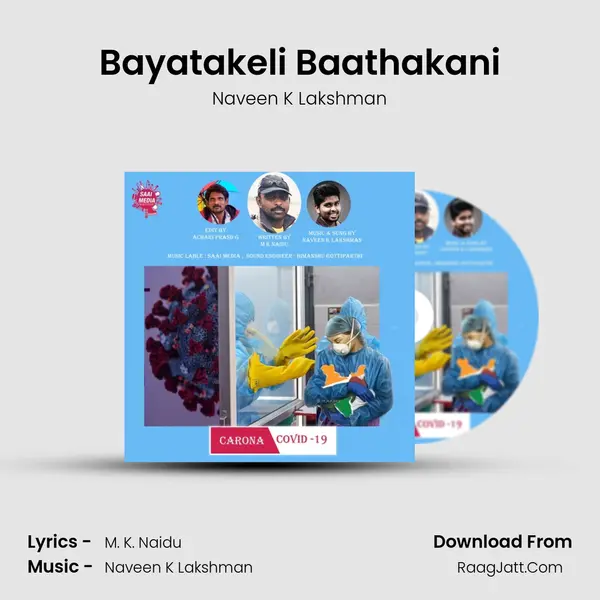 Bayatakeli Baathakani MP3 Song by Naveen K Lakshman Cover