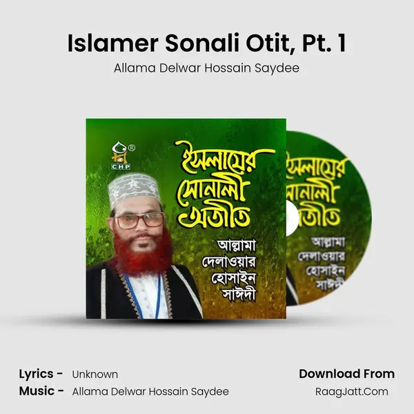 Islamer Sonali Otit, Pt. 1 MP3 Song by Allama Delwar Hossain Saydee Cover