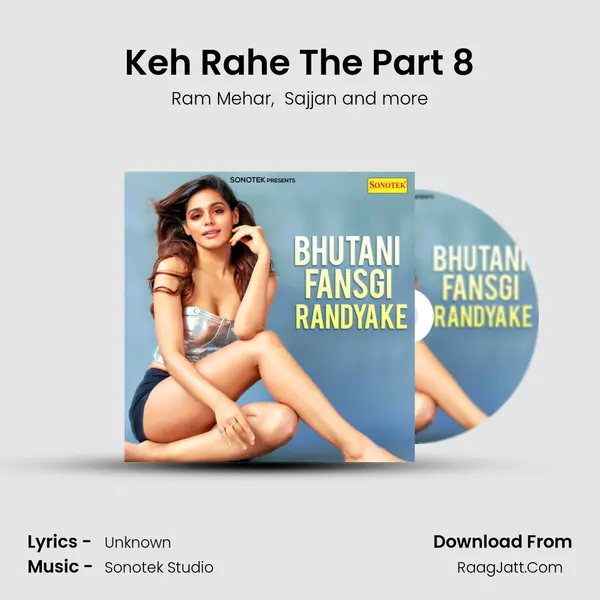 Keh Rahe The Part 8 MP3 Song by Ram Mehar Cover