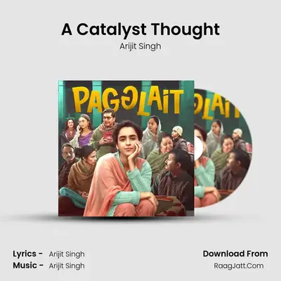 A Catalyst Thought MP3 Song by Arijit Singh Cover