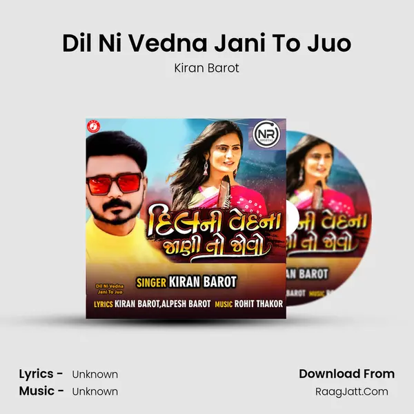 Dil Ni Vedna Jani To Juo mp3 song