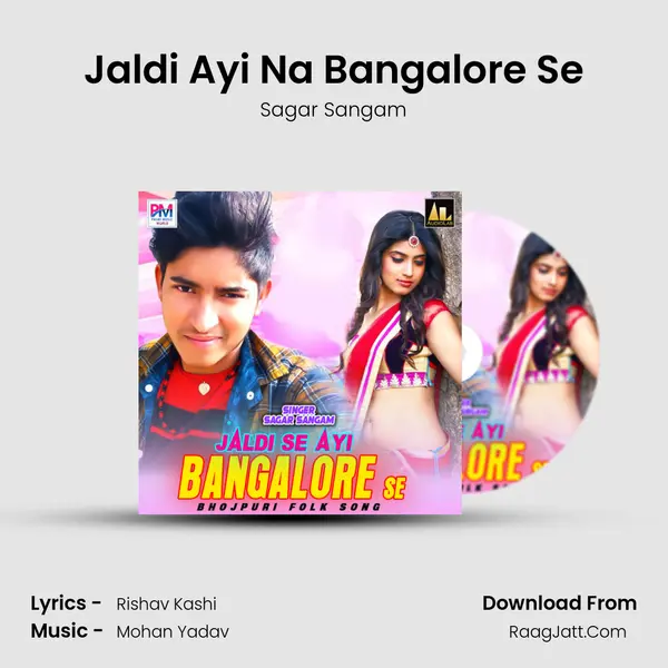 Jaldi Ayi Na Bangalore Se MP3 Song by Sagar Sangam Cover