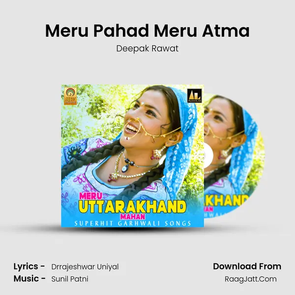 Meru Pahad Meru Atma MP3 Song by Deepak Rawat Cover