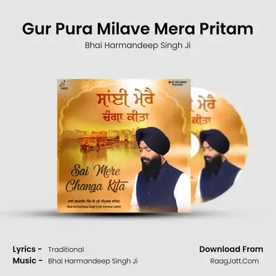 Gur Pura Milave Mera Pritam MP3 Song by Bhai Harmandeep Singh Ji Cover