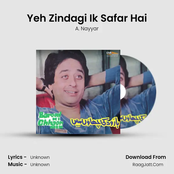 Yeh Zindagi Ik Safar Hai MP3 Song by A. Nayyar Cover