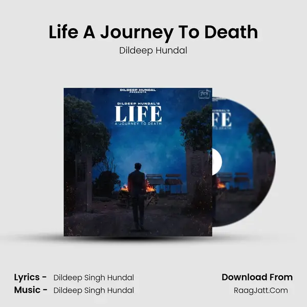 Life A Journey To Death mp3 song