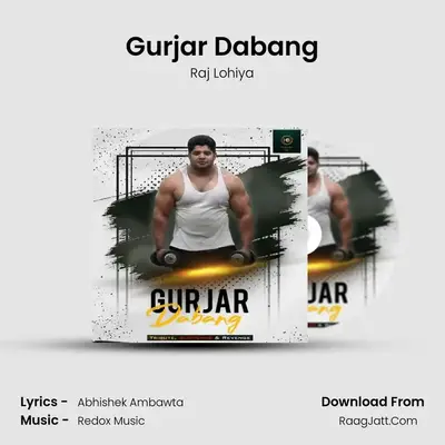 Gurjar Dabang MP3 Song by Raj Lohiya Cover