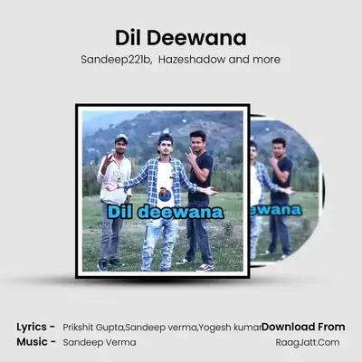 Dil Deewana MP3 Song by Sandeep221b Cover