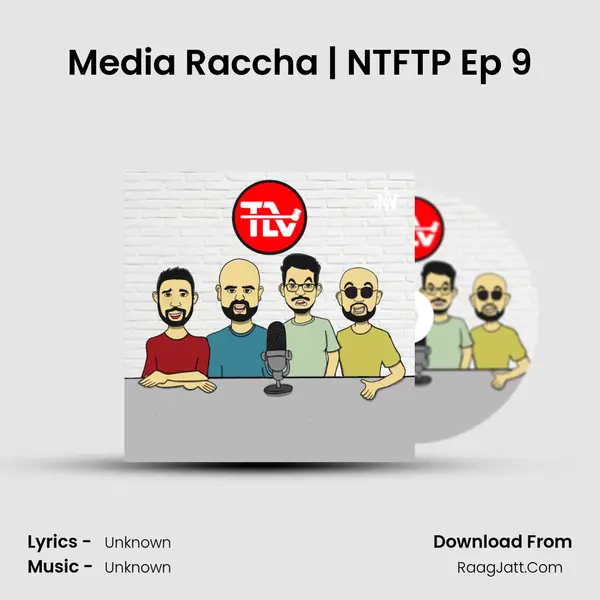 Media Raccha | NTFTP Ep 9 MP3 Song by  Cover