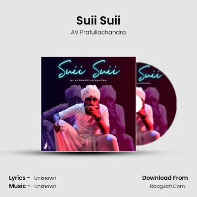 Suii Suii MP3 Song by AV Prafullachandra Cover